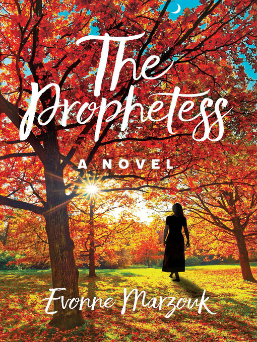 Title details for The Prophetess by Evonne Marzouk - Available